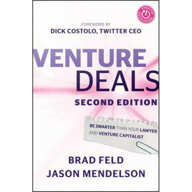 Venture Deals: Be Smarter Than Your Lawyer and Venture Capitalist,  Pre-Owned (Hardcover) - Walmart.com