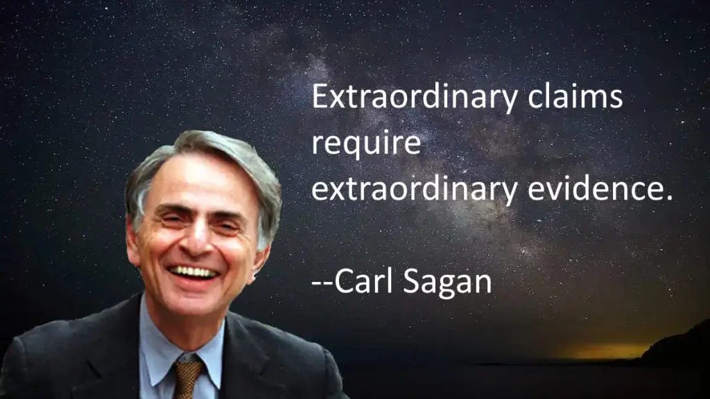 Sagan Standard: Extraordinary Claims Require Extraordinary Evidence ...