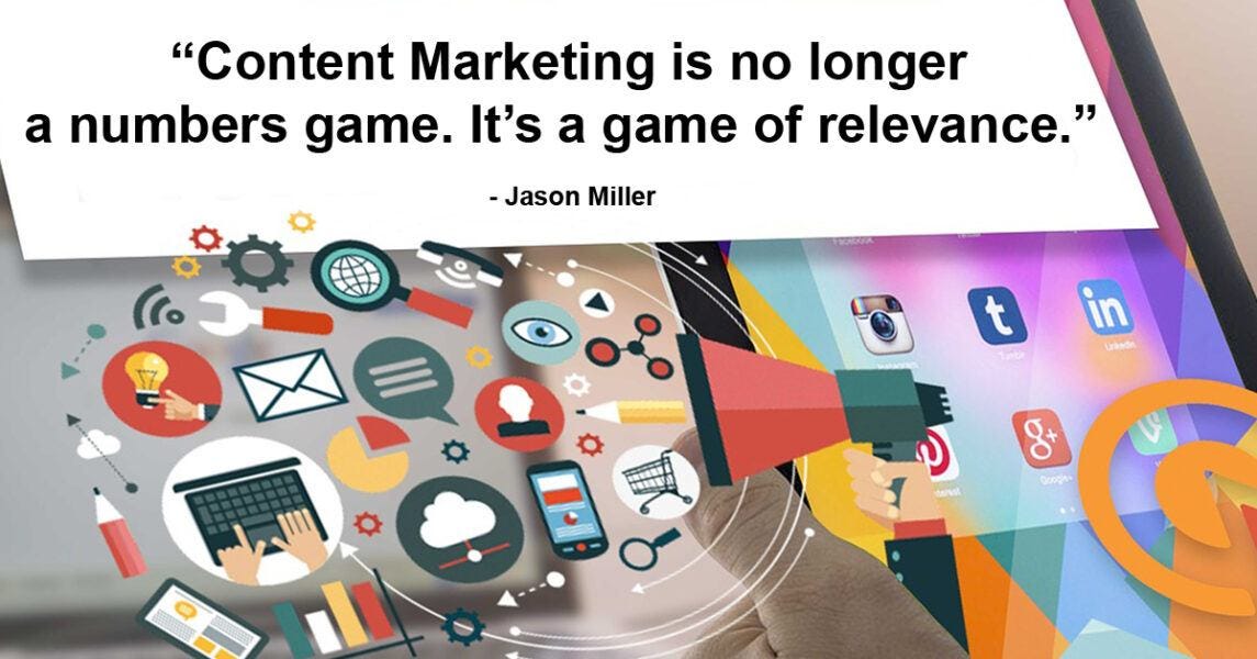 content marketing no longer numbers game but game of relevance