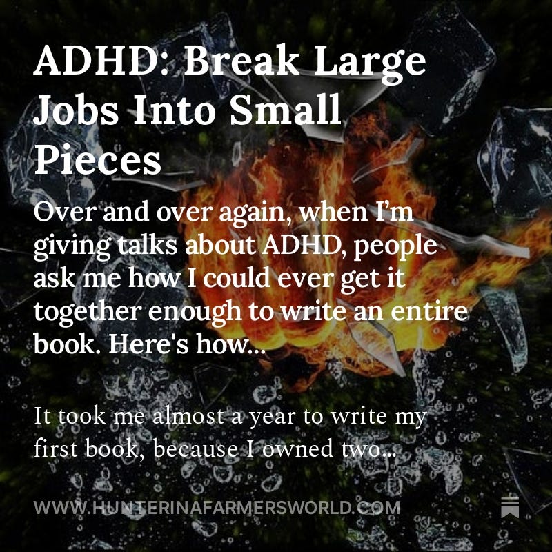 ADHD: Break Large Jobs Into Small Pieces