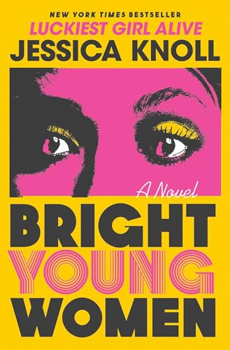 Bright Young Women: A Novel - Kindle edition by Knoll, Jessica. Literature  & Fiction Kindle eBooks @ Amazon.com.