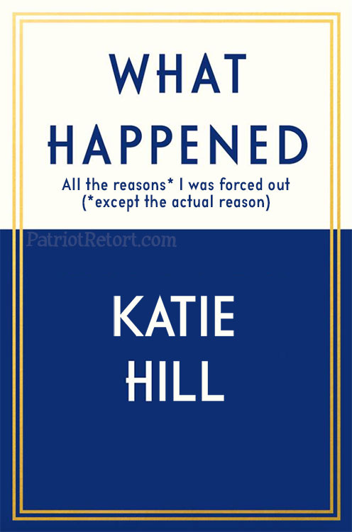 Ten Most Tiresome People of 2019: Katie Hill