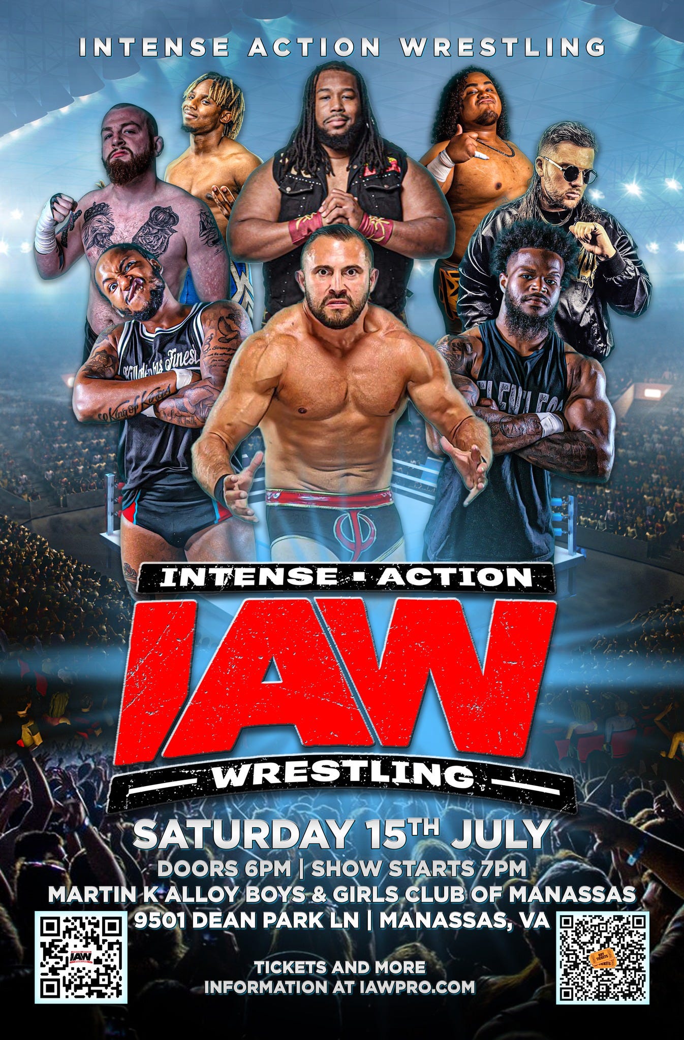 May be an image of 6 people and text that says 'INTENSE ACTION WRESTLING Fines INTENSE ACTION JAW WRESTLING SATURDAY 15TH JULY DOORS 6PM SHOW STARTS 7PM MARTIN K ALLOY BOYS & GIRLS CLUB OF MANASSAS 9501 DEAN PARK LN MANASSAS, VA 口 TICKETS AND MORE INFORMATION AT IAWPRO.COM'