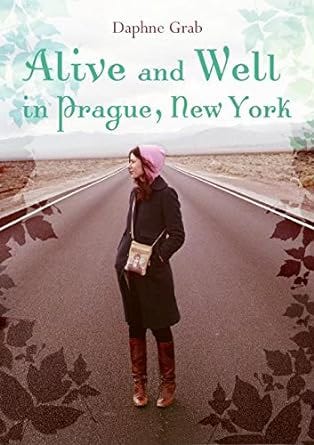 The cover of Daphne's novel, "Alive and Well in Prague, New York"