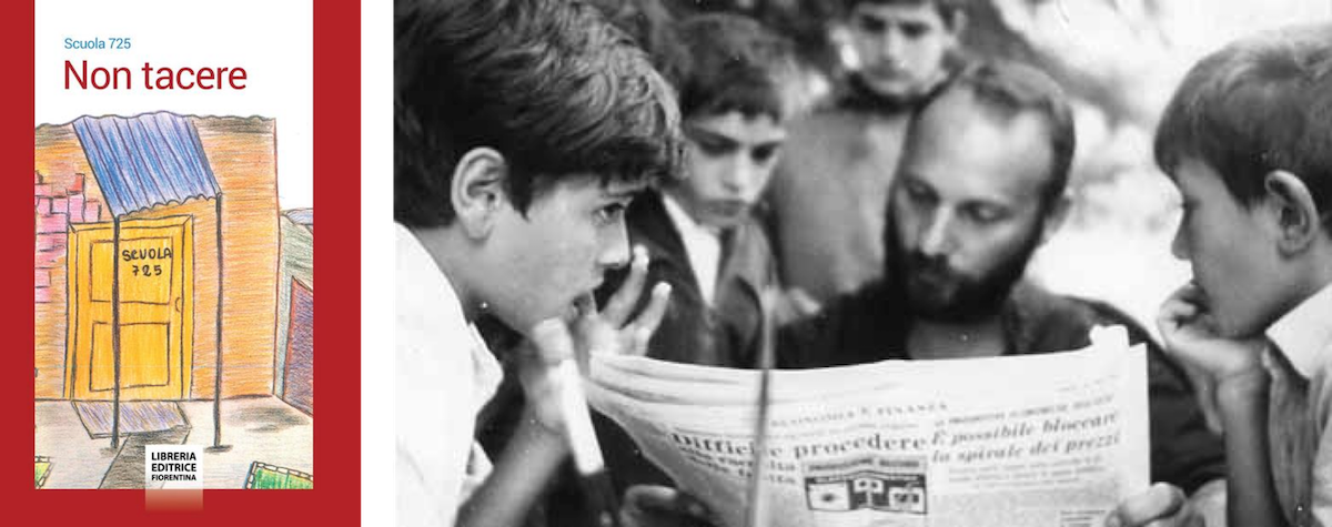 La copertina del libro “Non tacere” e una foto di don Roberto Sardelli che legge il giornale insieme ai suoi ragazzi La copertina del libro “Non tacere” e una foto di don Roberto Sardelli che legge il giornale insieme ai suoi ragazzi