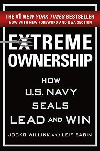 Amazon.com: Extreme Ownership: How U.S. Navy SEALs Lead and Win eBook :  Willink, Jocko, Babin, Leif: Kindle Store
