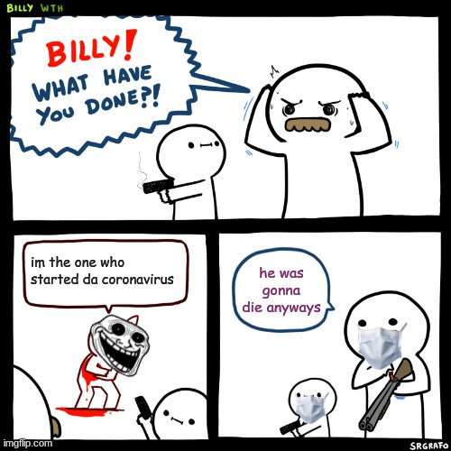 billy, good job - Imgflip