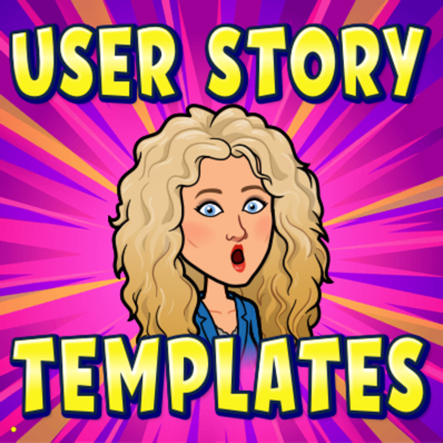 User Story Templates Krystal Reeser Bitmoji