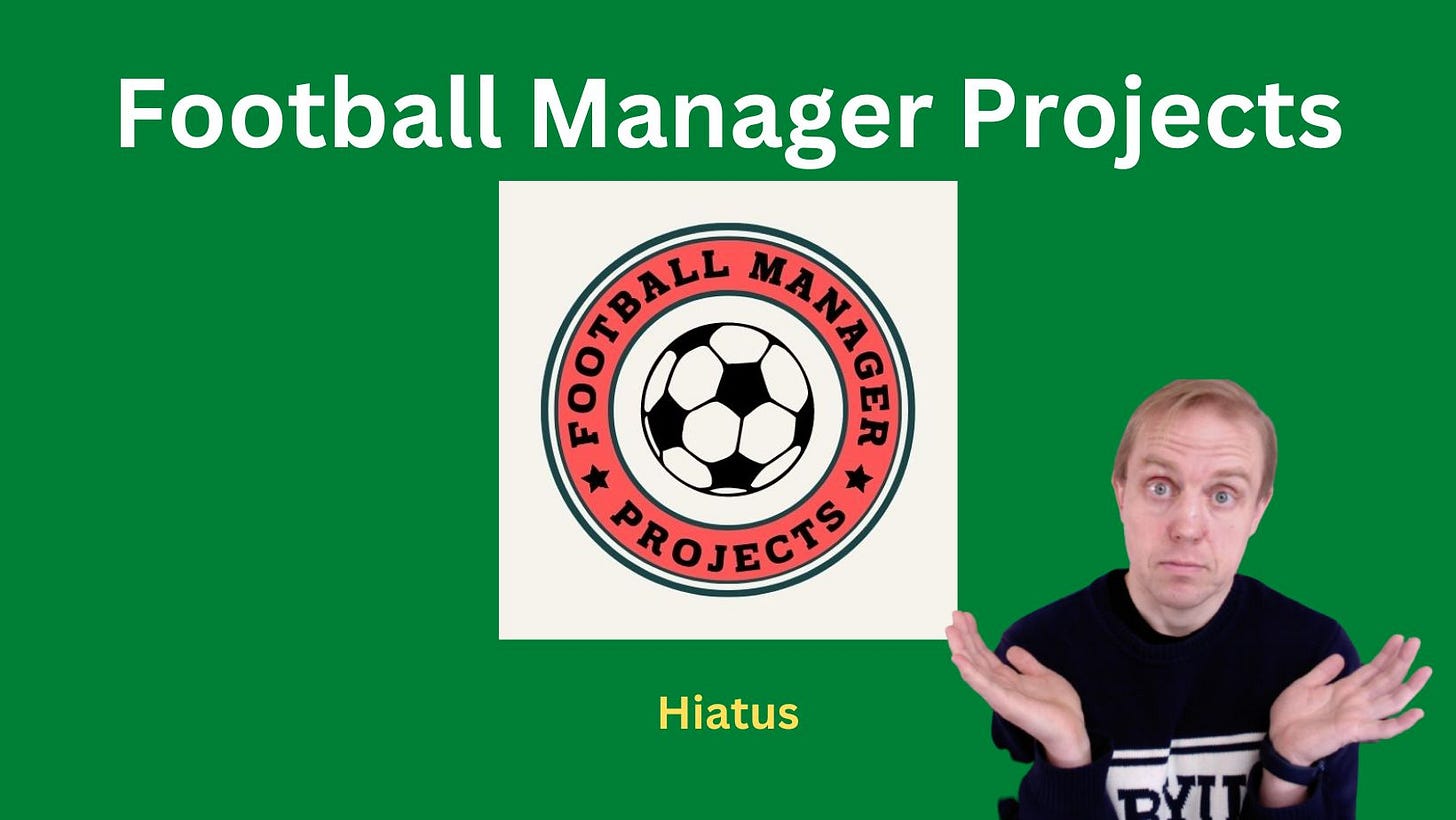 Football Manager Projects Hiatus