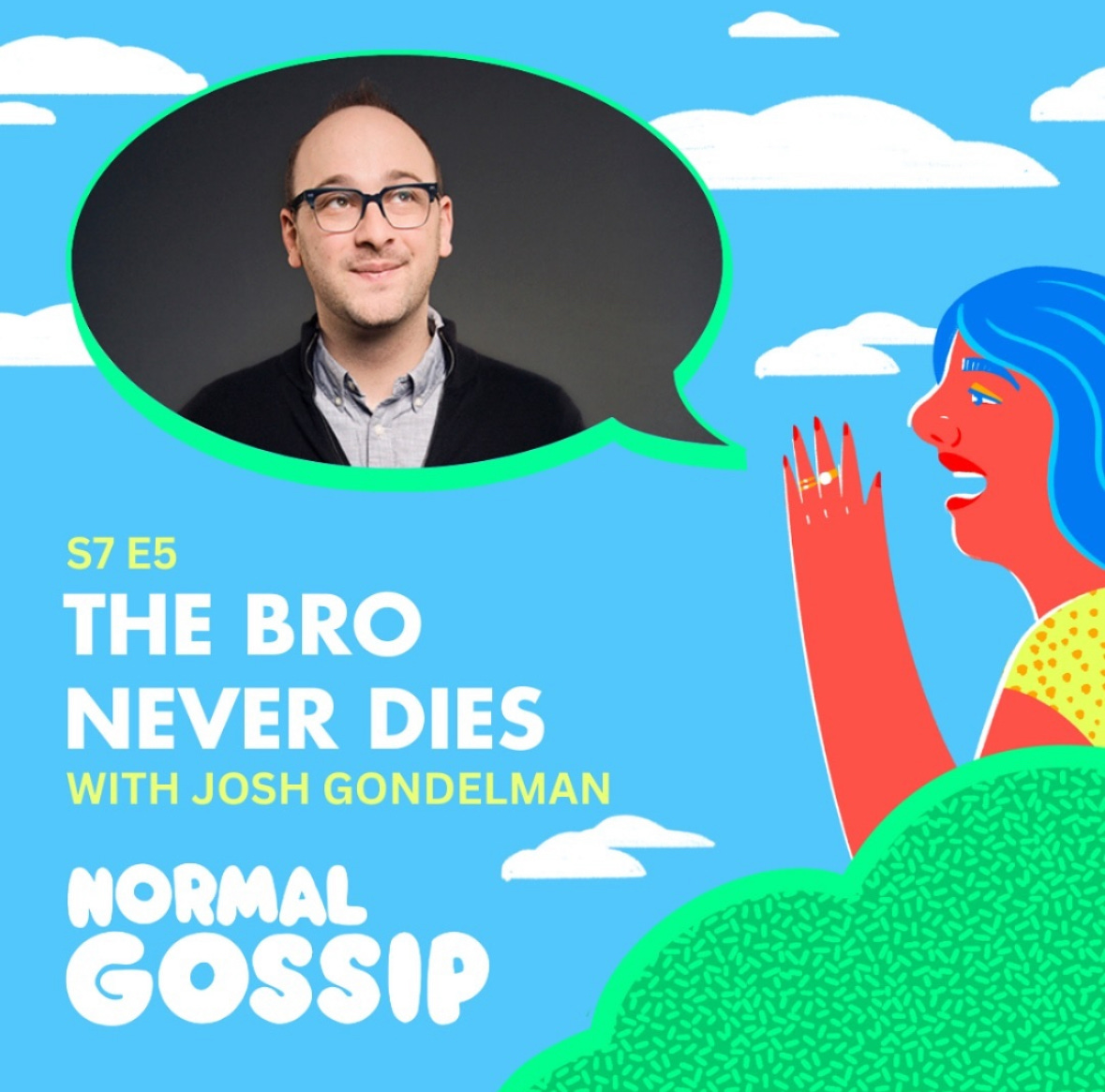 Normal Gossip art featuring the title The Bro Never Dies.