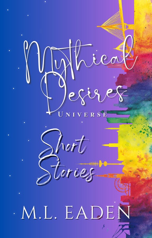 Mythical Desires Universe Short Stories M.L. Eaden - Cover