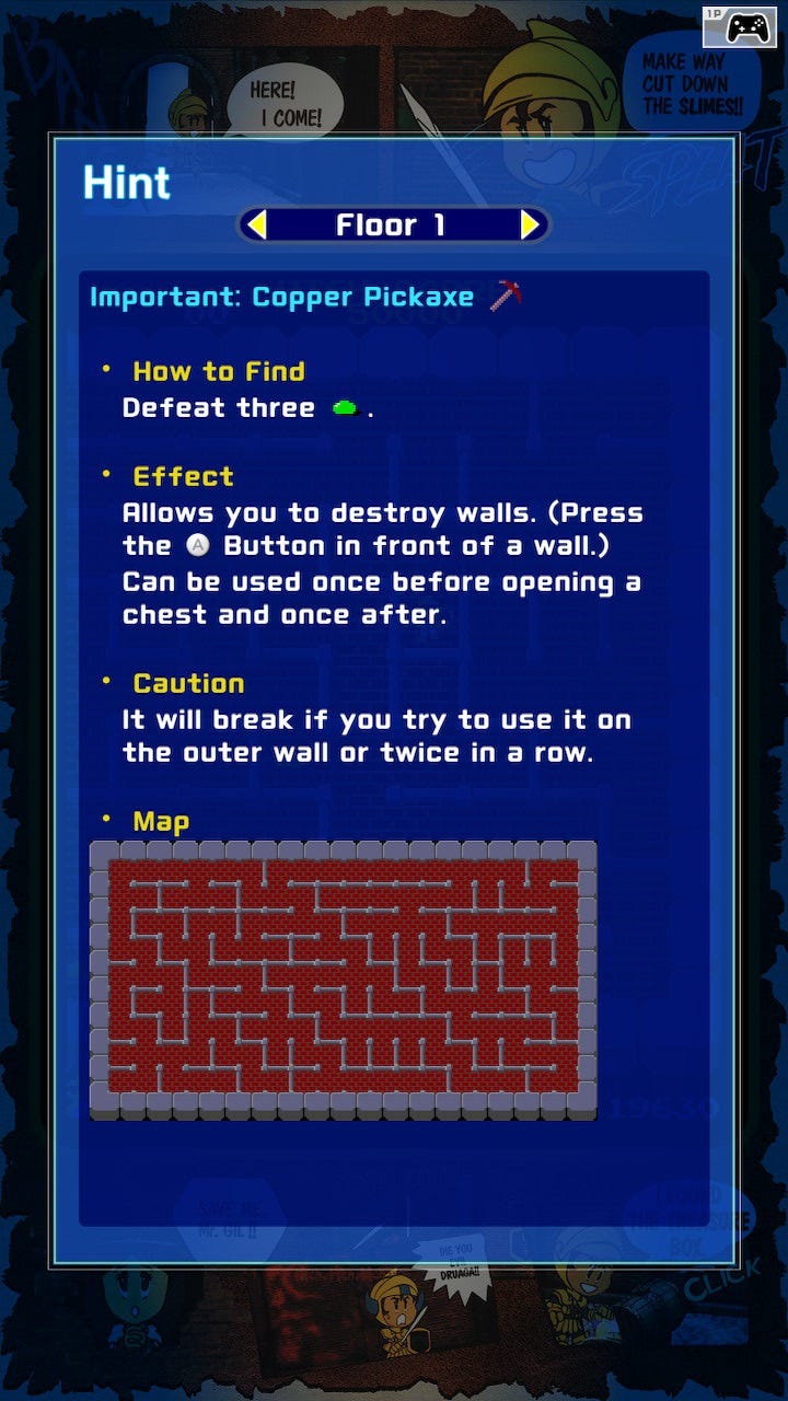 A screenshot of the Namco Museum on Nintendo Switch hint screen in Druaga. Here it's showing the hint for Floor 1, which explains how to find the "important" item, the Copper Pickaxe. Defeat three green slimes to reveal the chest. Then, an explanation of the pickaxe's effect (breaking walls) and how to use the pickaxe to avoid breaking it, is shown.