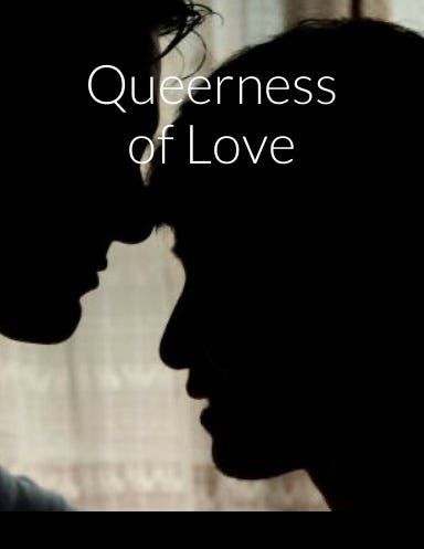 Queerness of Love
