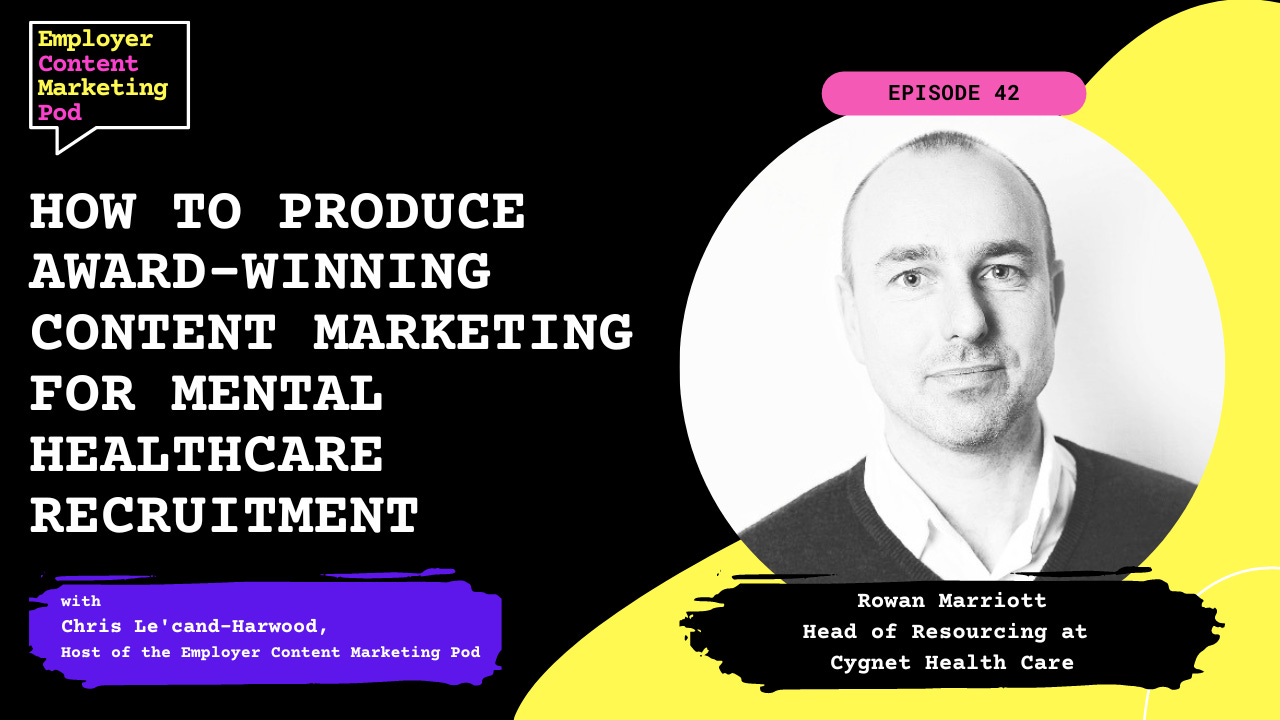 E42: How to produce award winning content marketing for mental healthcare recruitment