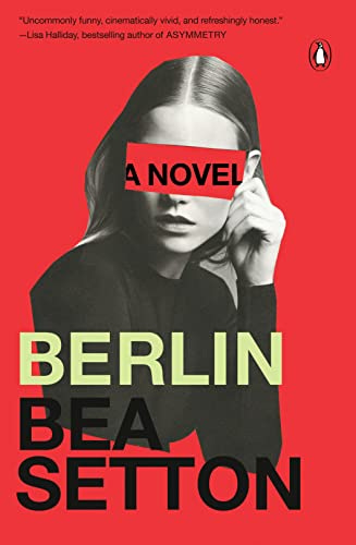 Berlin: A Novel (English Edition) eBook : Setton, Bea: Amazon.de: Kindle-Shop