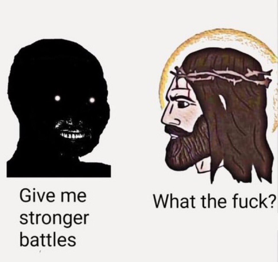 reactions on X: "demented dark wojak telling jesus give me stronger battles  what the fuck https://t.co/VDM0atl9np" / X