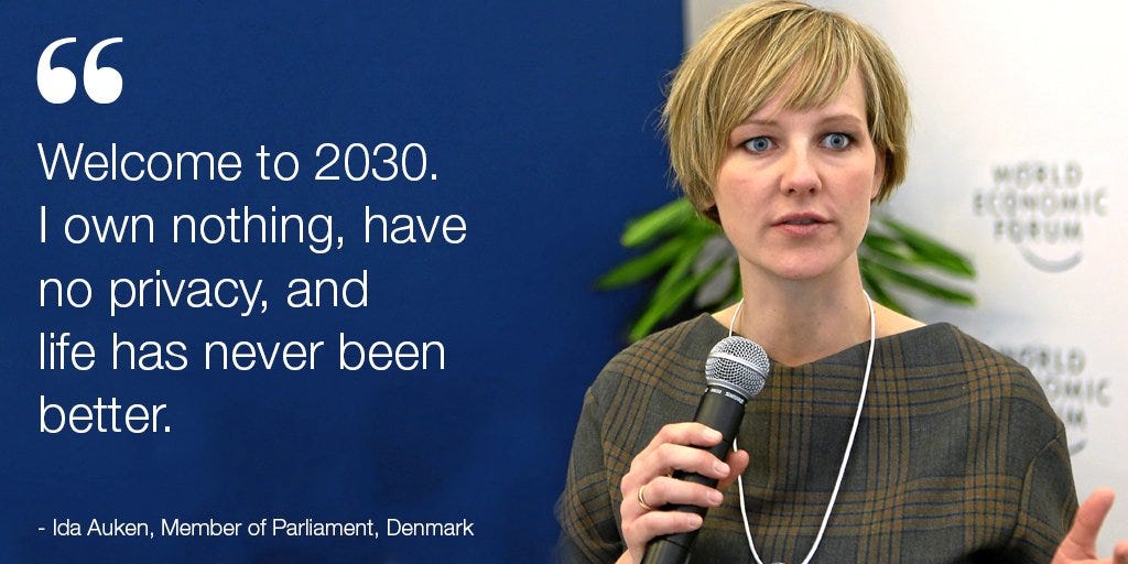 World Economic Forum on Twitter: "Welcome to 2030. I own nothing, have no  privacy, and life has never been better @IdaAuken https://t.co/6BKymvbKB5  https://t.co/YJjAkw8skS" / Twitter