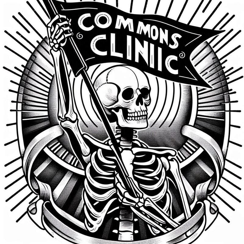 drawing of a skeleton raising a flag with "Commons Clinic" written on it in black and white art deco