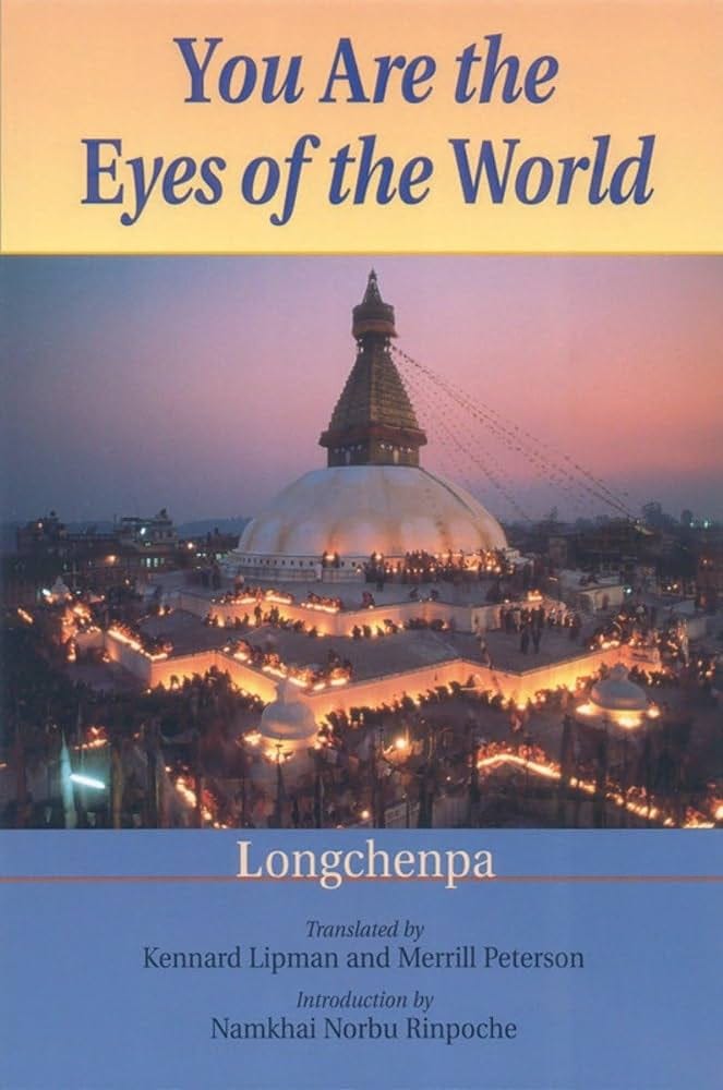 You Are the Eyes of the World by Longchenpa