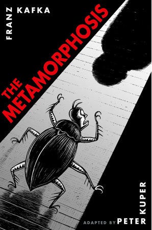 The Metamorphosis: The Illustrated Edition by Franz Kafka: 9781400052998 |  PenguinRandomHouse.com: Books