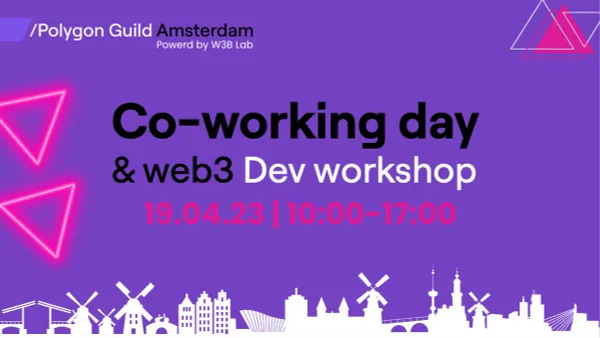 4th Edition: Web3 Co-working Day & Workshop | Polygon Guild Amsterdam x W3B Lab
