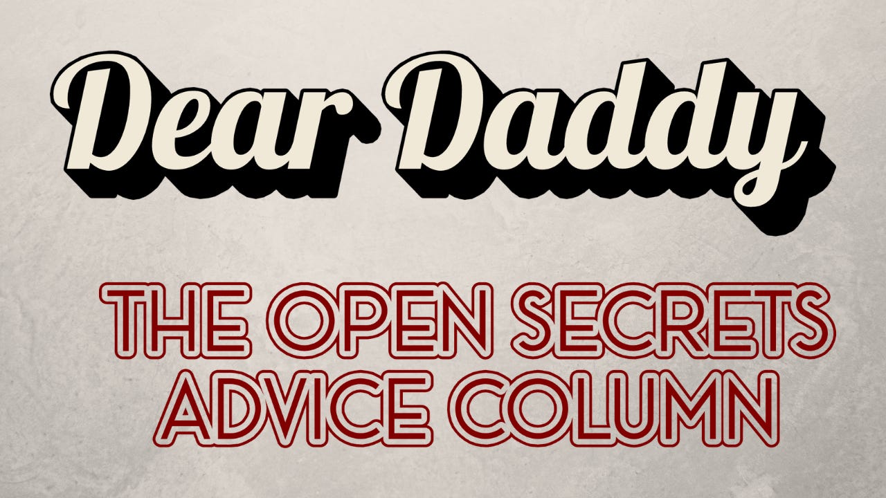 dear daddy the open secrets advice column