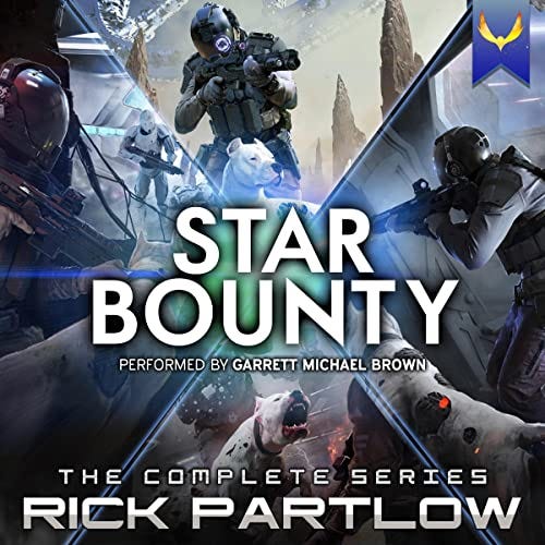 Star Bounty: The Complete Series Audiobook By Rick Partlow cover art