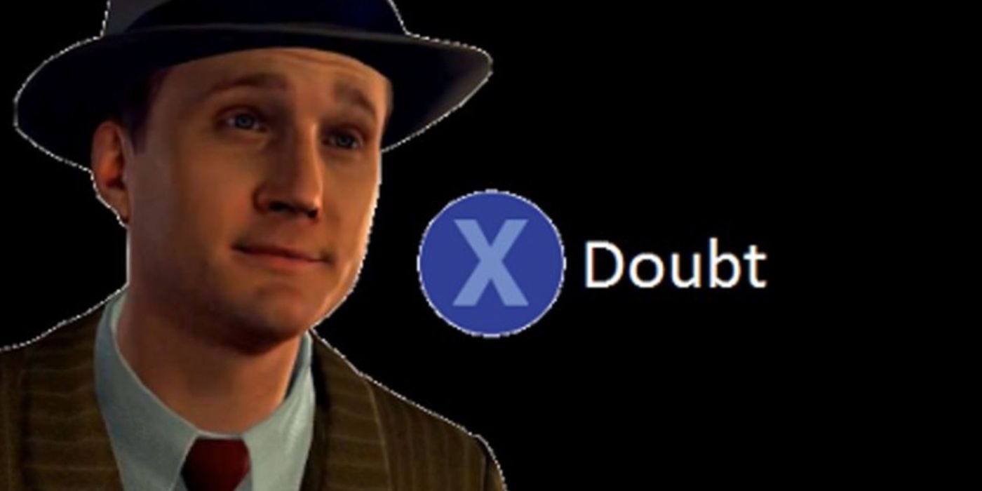 What Game The "X To Doubt" Meme Is From