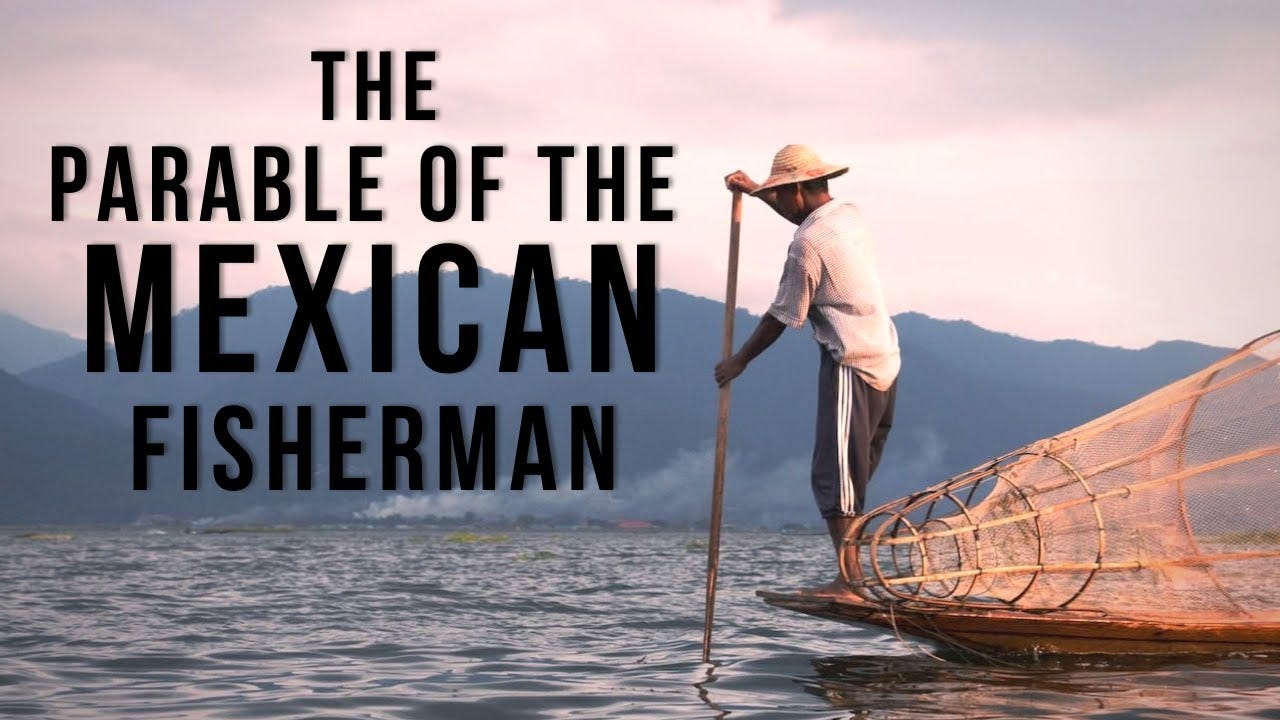 Live Your Best Life in 2021 | The Parable of the Mexican Fisherman