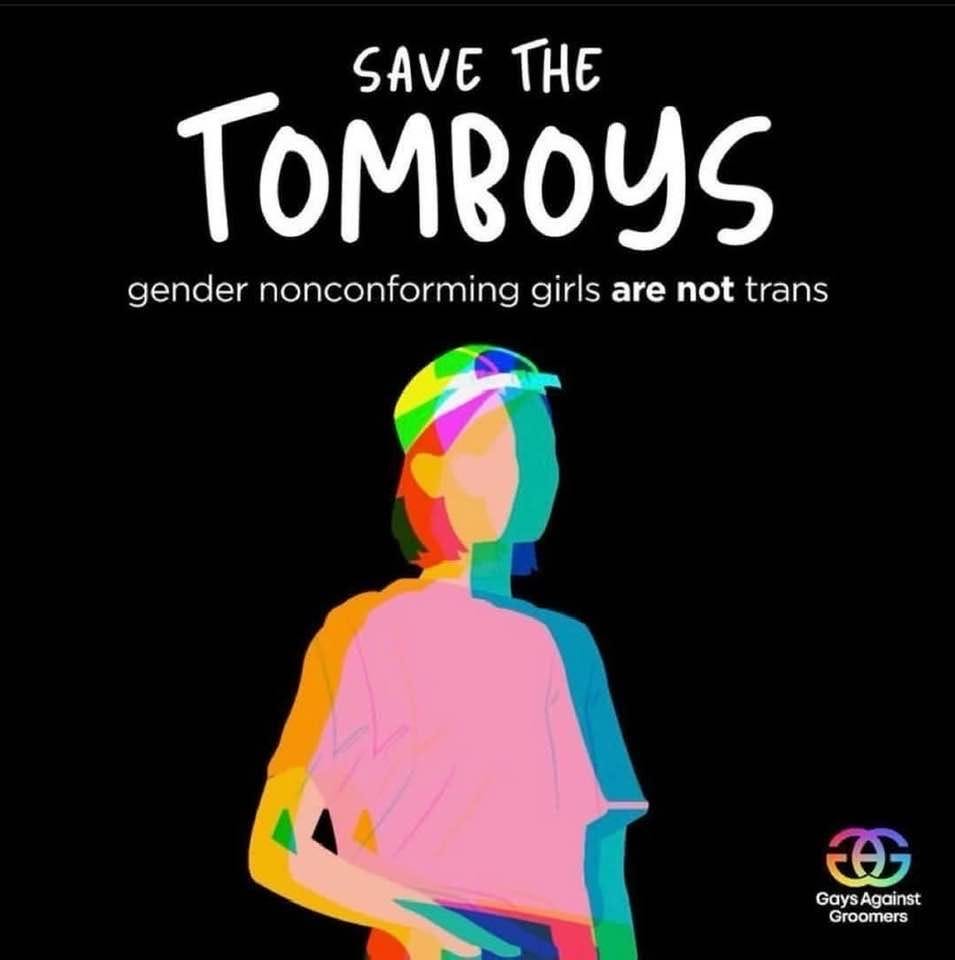 May be a graphic of text that says "SAVE THE TOMBOYS gender nonconforming girls are not gendernoncniomingisarenot trans G GaysA GaysAgainst Against Groomers"