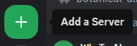 Discord: "Add a server" button