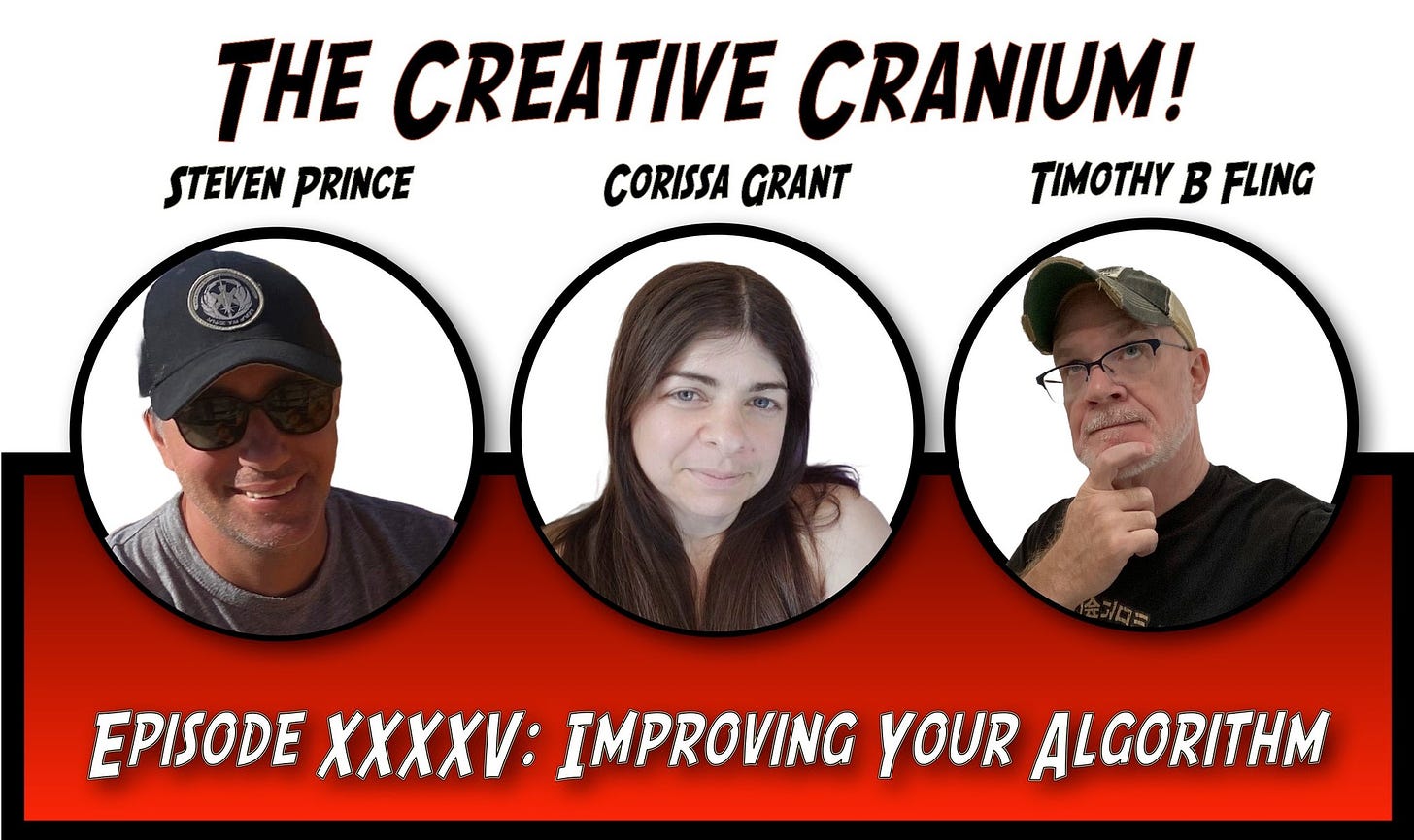 May be a graphic of 3 people and text that says "THE CREATIVE CRANIUM! STEVEN PRINCE CORISSA GRANT TIMOTHY B FLING EPISODE xXxxV: IMPROVING YOUR ALGORITHM"