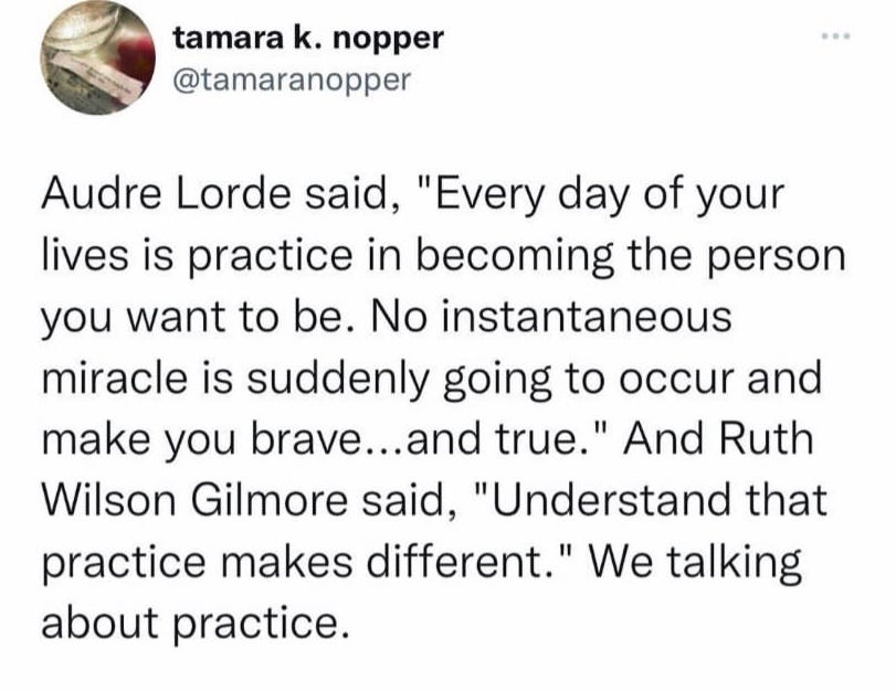 Tweet featuring an Audre Lorde and Ruth Wilson Gilmore quote