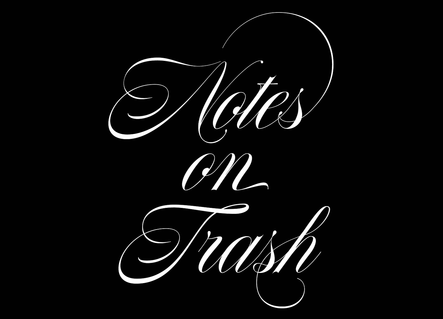 Banner that says "Notes on Trash".