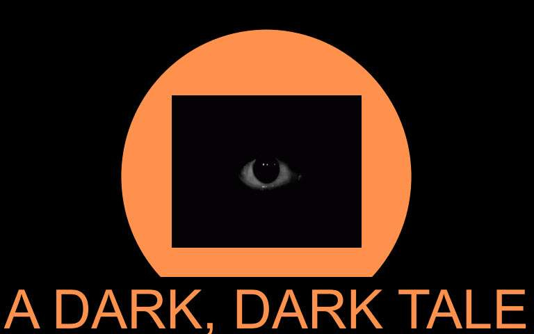 Dark, Dark Tale - A Reader