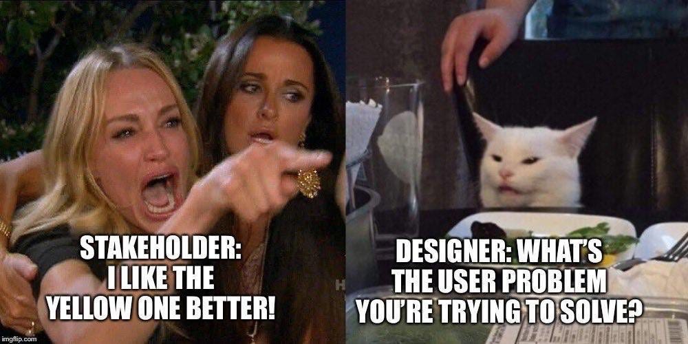 Priority: User or Stakeholder?. In every design project I take over I… | by  Karendiya | Jun, 2023 | Medium