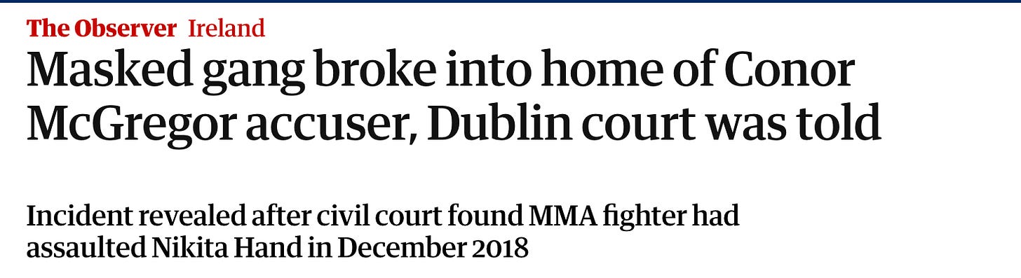 Masked gang broke into home of Conor McGregor accuser, Dublin court was told Incident revealed after civil court found MMA fighter had assaulted Nikita Hand in December 2018