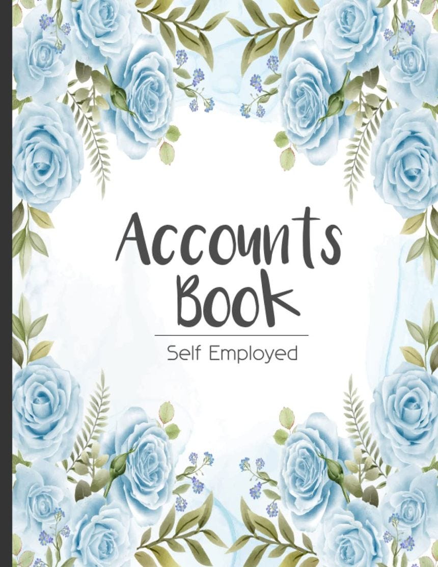 Self Employed Accounts Book: Simple Accounting Book for Small Business and Sole Trader