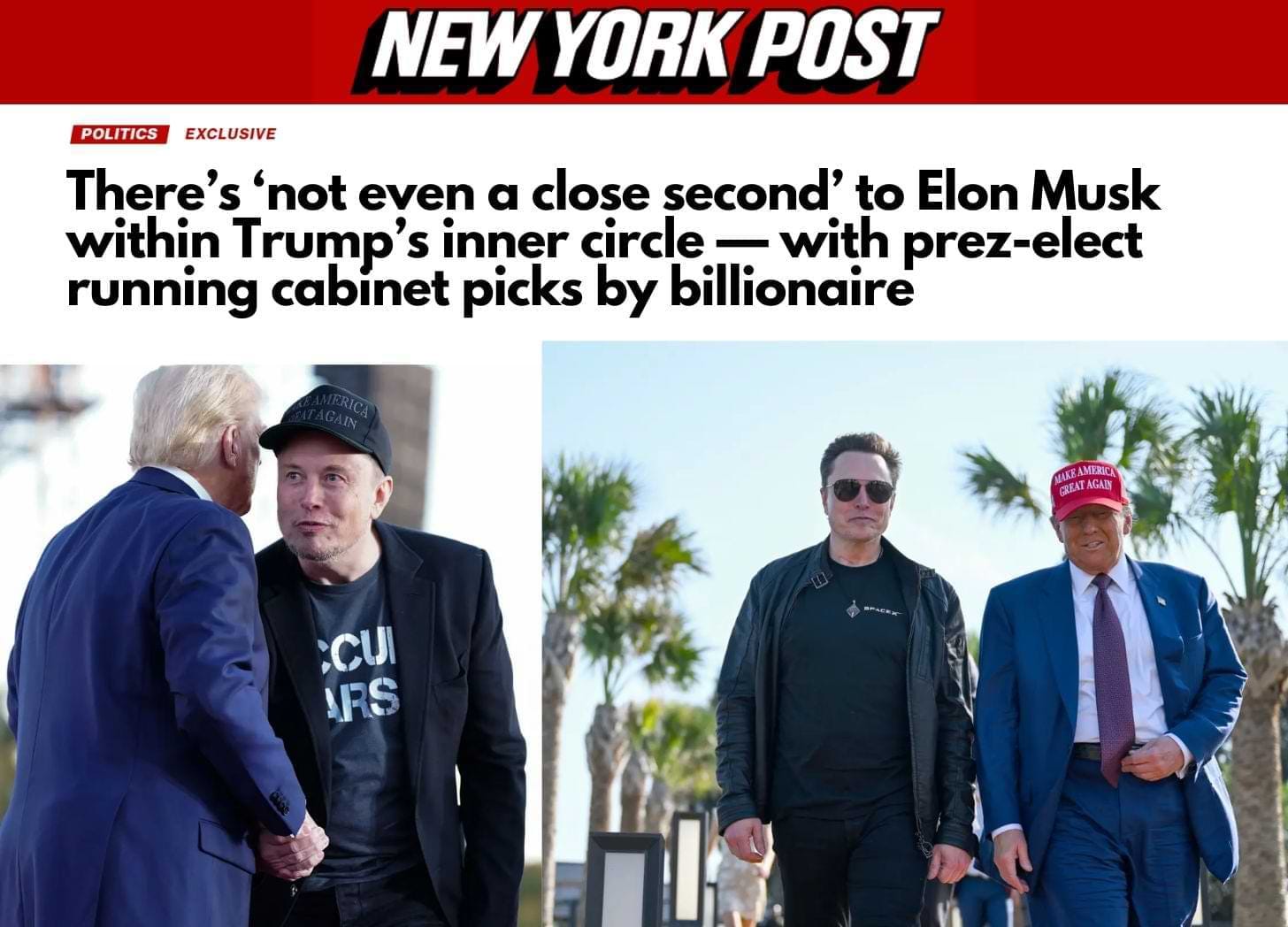 Alt Text: Screenshot of a New York Post article headline reading, 'There’s ‘not even a close second’ to Elon Musk within Trump’s inner circle — with prez-elect running cabinet picks by billionaire,' alongside photos of Donald Trump and Elon Musk shaking hands and walking together.