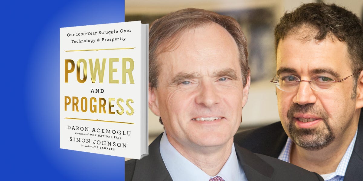 Power and Progress: Our Thousand-Year Struggle Over Technology and Prosperity