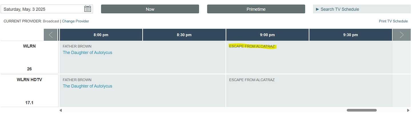 PBS schedule showing "Escape From Alcatraz" aired on Saturday night in the Palm Beach area. PBS schedule showing "Escape From Alcatraz" aired on Saturday night in the Palm Beach area.
