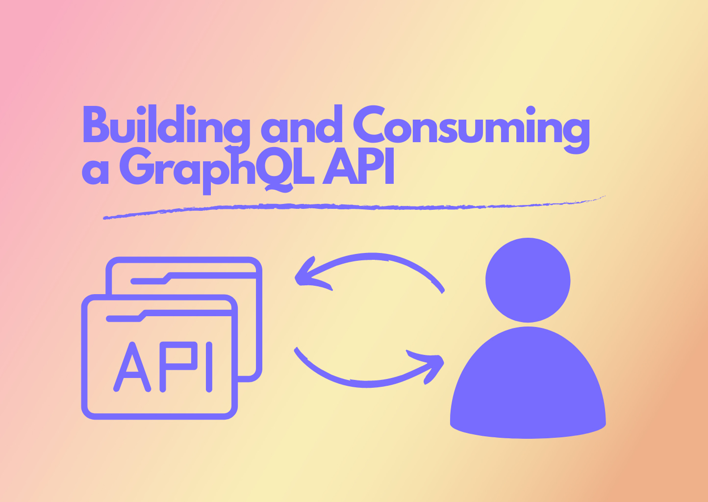 Building and Consuming a GraphQL API