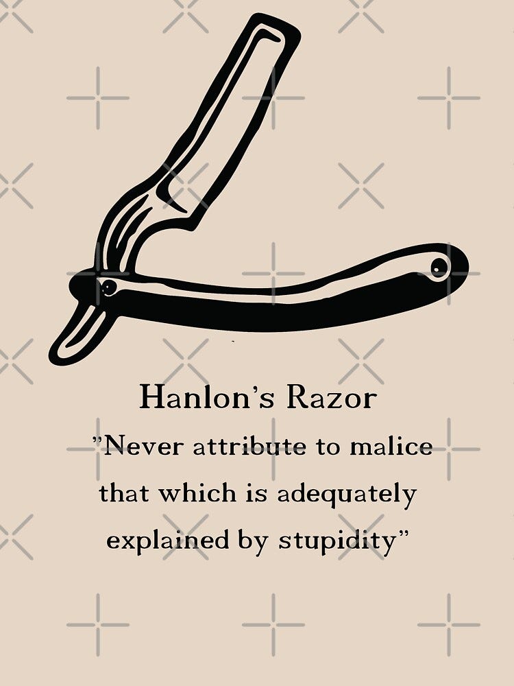 "Hanlon's Razor Inspirational Quote" T-shirt by PoliticalWear | Redbubble