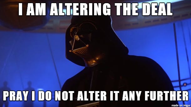 Darth Vader altering the deal