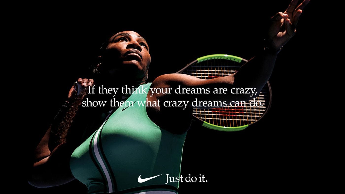 Serena Williams mid-serve on a tennis court, with the text "If they think your dreams are crazy, show them what crazy dreams can do. Just do it."