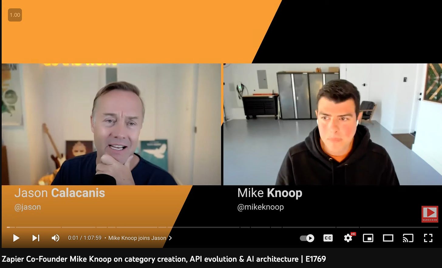 May be an image of 2 people and text that says ".00 Jason Calacanis @jason A Mike Knoop @mikeknoop 0:01/1:07:59 Mike Knoop joins Jasor Zapier Co-Founder Mike Knoop on category creation, API evolution & AI architecture E1769 SUBSCRIBE"