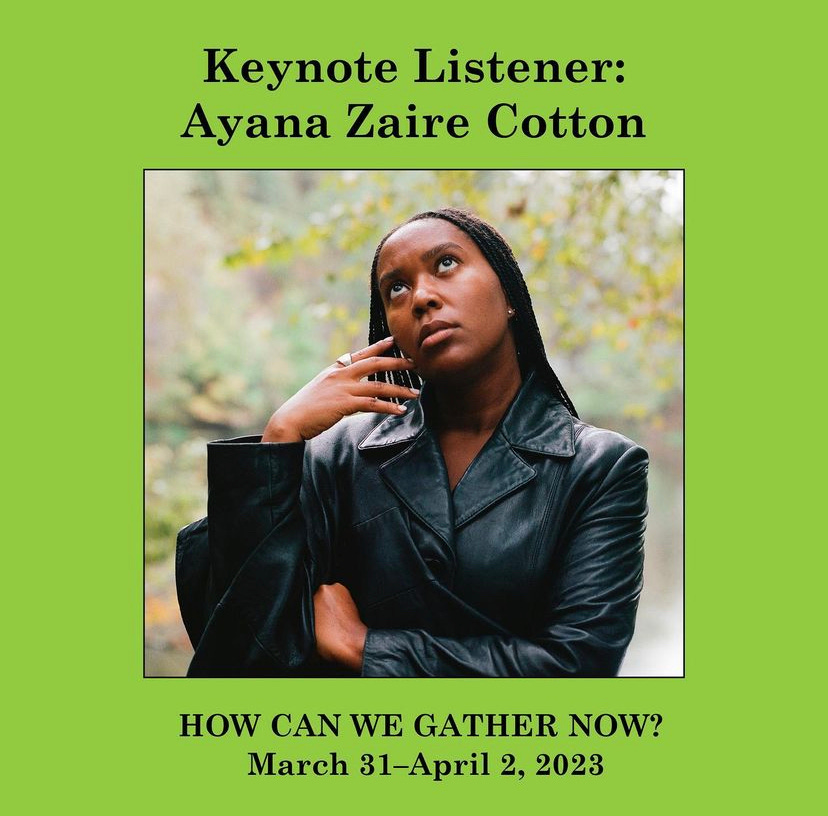 Portrait of me on a green background reading Keynote Listener: Ayana Zaire Cotton