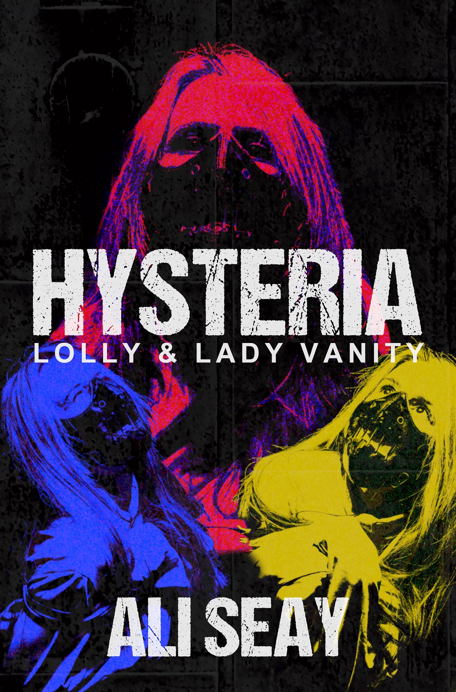 Hysteria: Lolly & Lady Vanity by Ali Seay | Goodreads