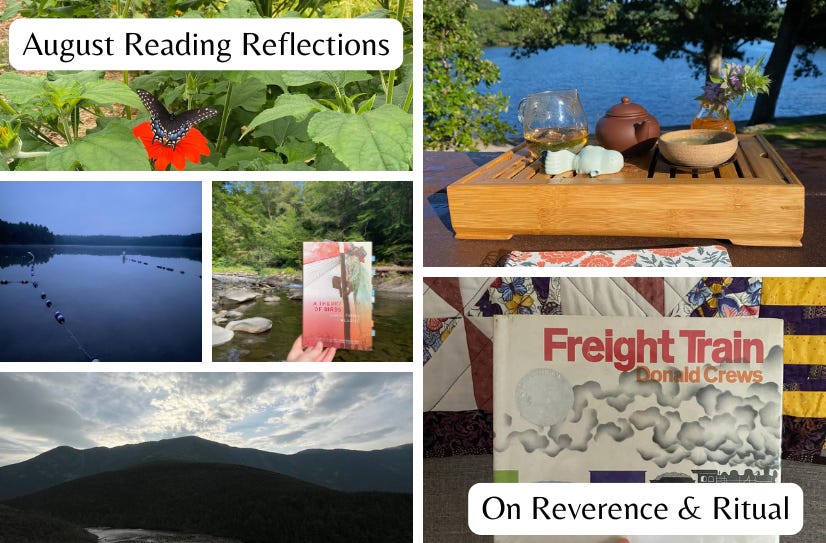 A collage of images (butterfly on a flower, Walden Pond at sunrise, my hand holding a book in front of the river, mountains, a tea setup in from of Ashfield Lake, a picture book). “August Reading Reflections” appears in the top left and “On Reverence & Ritual” in the bottom right."