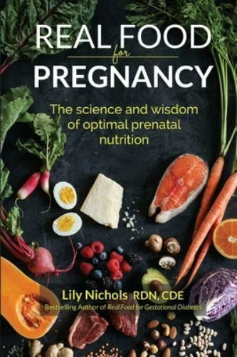 Real Food for Pregnancy: The Science and Wisdom of Optimal Prenatal Nutrition - Picture 1 of 1